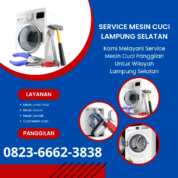 Service Mesin Cuci Lampung Selatan, Semua Merk & Tipe, Siap Datang 0823,6662,3838