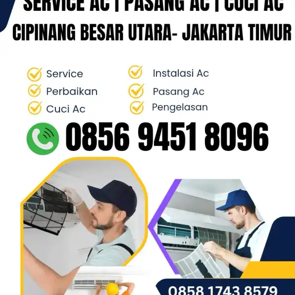 Jasa Cuci Ac Service Ac Cipinang Besar Utara Jakarta Timur 0856 9451 8096