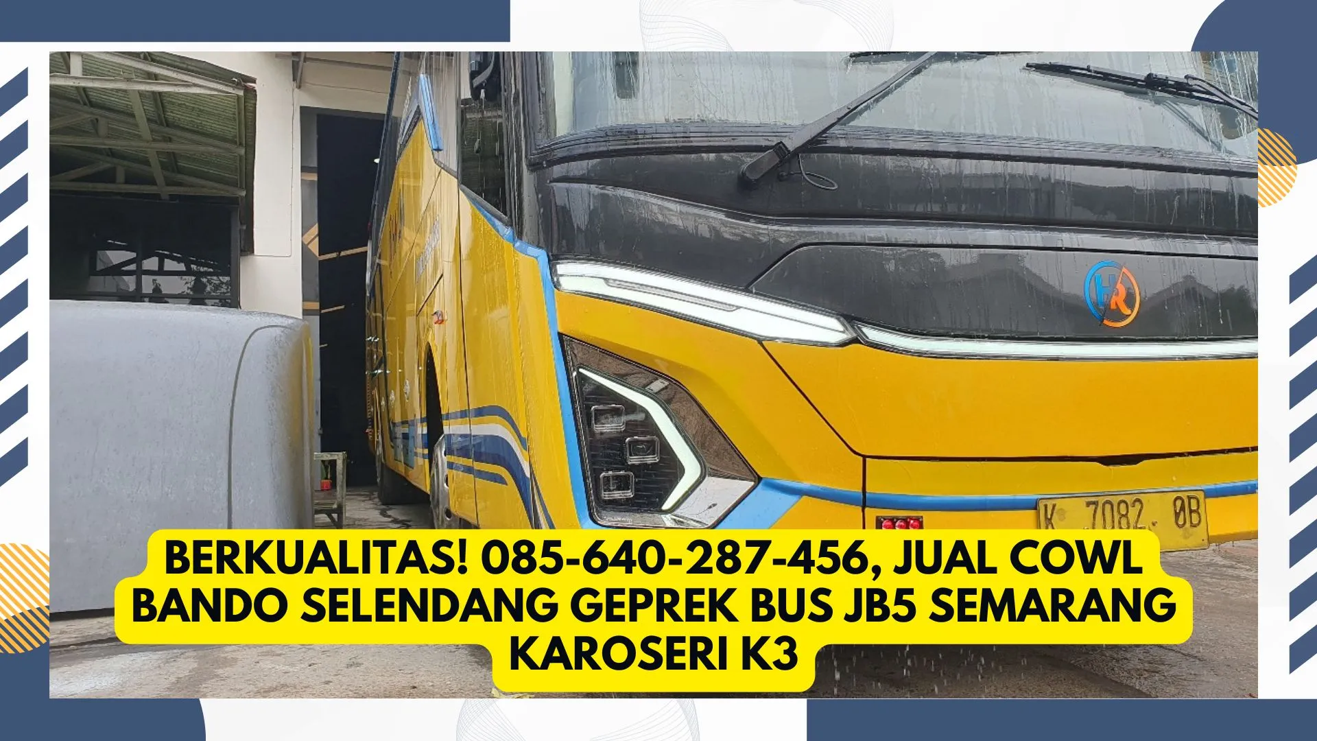 Wajib Punya! , Jual Cowl Bando Selendang Geprek Bus JB5 Semarang Karoseri K3