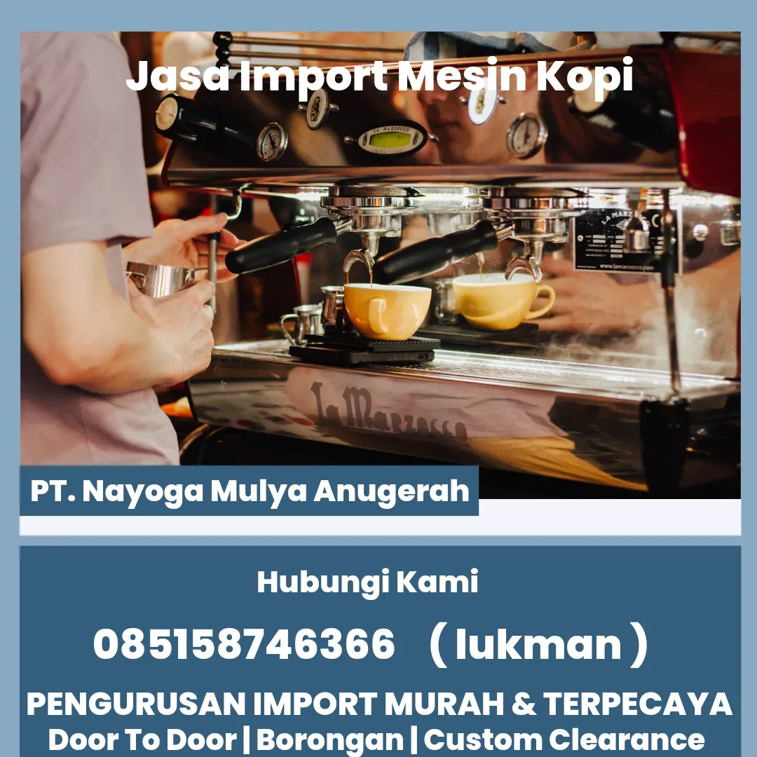 JASA IMPORT MESIN KOPI DARI VATIKAN DOOR TO DOOR INDONESIA