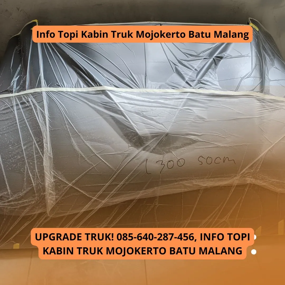 Upgrade Truk, Info Topi Kabin Truk Mojokerto Batu Malang