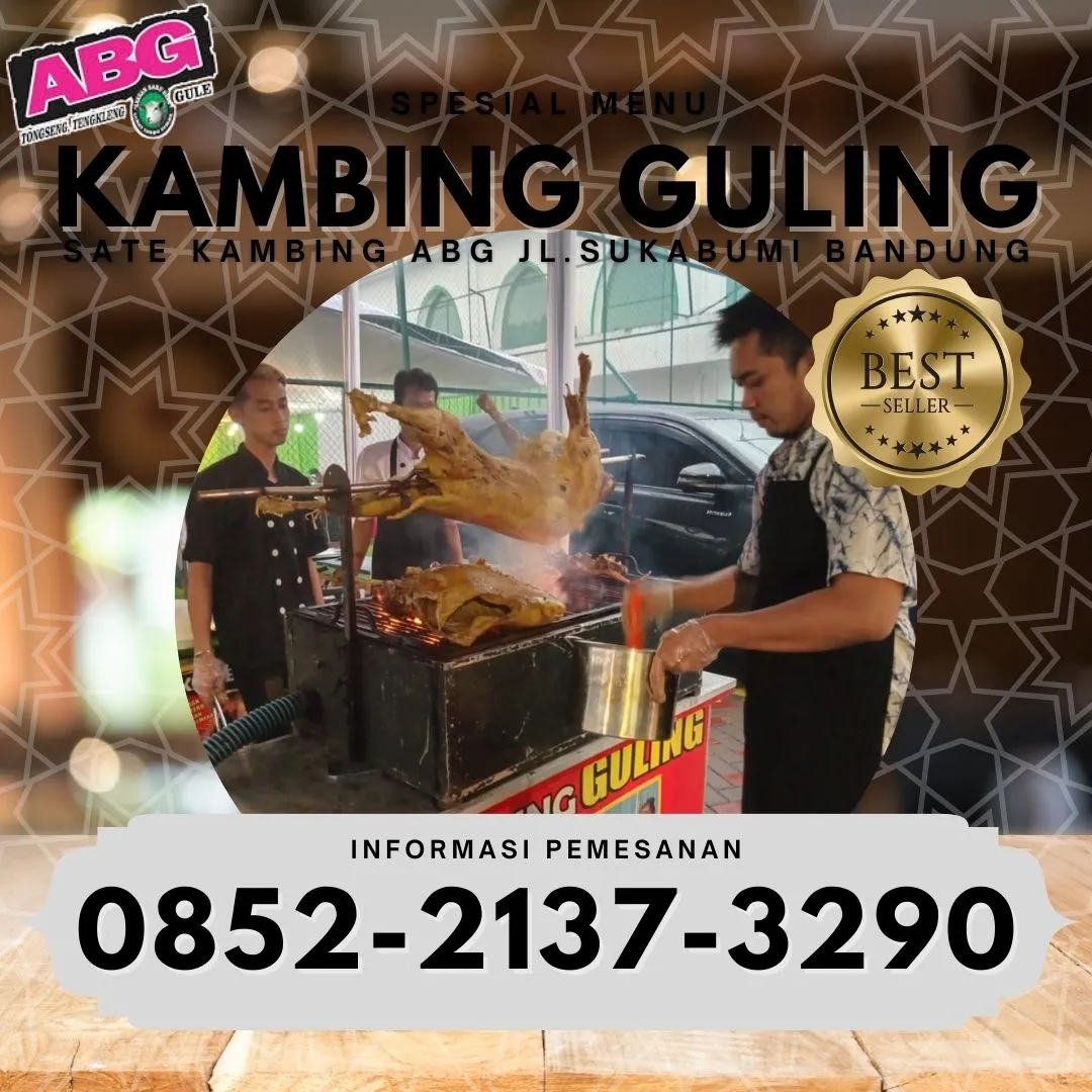 Kambing Guling | Sate ABG | di Kebonjeruk Bandung