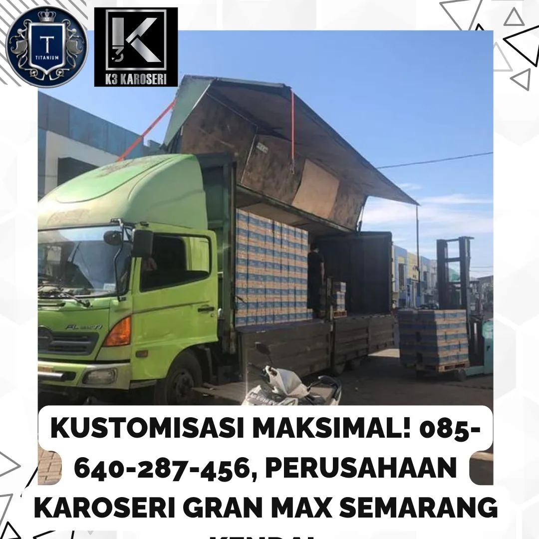 Kustomisasi Maksimal, Perusahaan Karoseri Gran Max Semarang Kendal