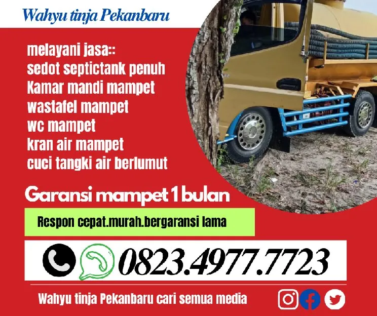 JASA SEDOT WC PEKANBARU MURAH - HUBUNGI WAHYU TINJA PEKANBARU