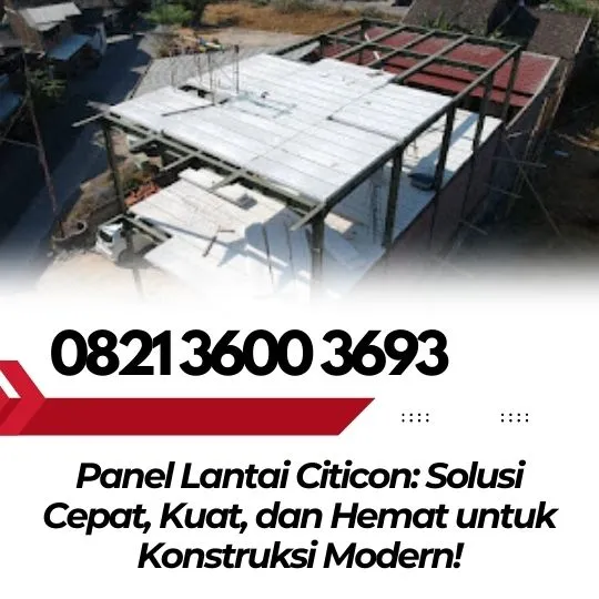 Inovasi Terkini – 0821 3600  3693 Jual Panel Lantai Citicon Jawa Tengah