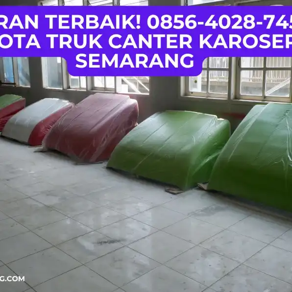 Penawaran Terbaik! 0856-4028-7456 Jual Mahkota Truk Canter Karoseri K3 Semarang