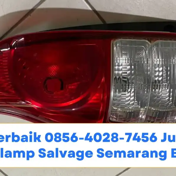 Terbaik 0856-4028-7456 Jual Stoplamp Salvage Semarang Barat