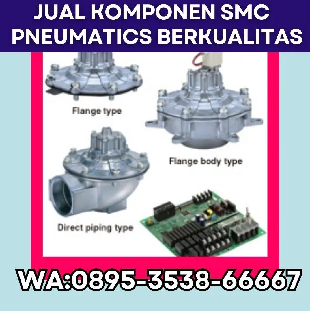 Supplier SMC Pneumatics CV. Sarana Utama Medan, WA : 0895-3538-66667 sumut