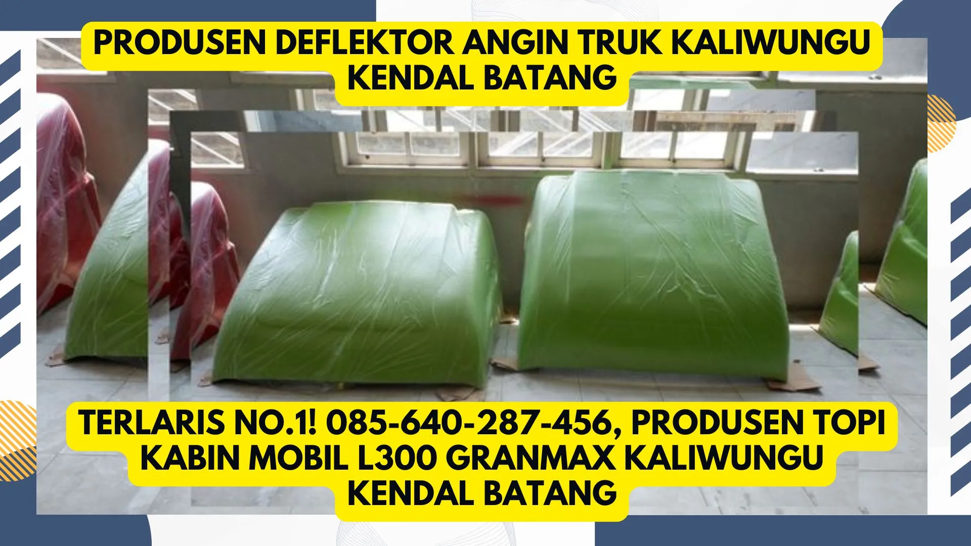 Terlaris No.1, Produsen Topi Kabin Mobil L300 Granmax Kaliwungu Kendal Batang