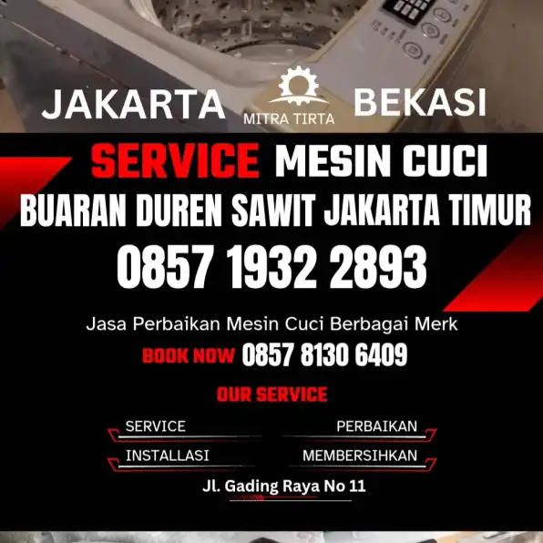 Tukang Service Mesin Cuci Panggilan Buaran Duren Sawit Jakarta Timur 0857 1932 2893