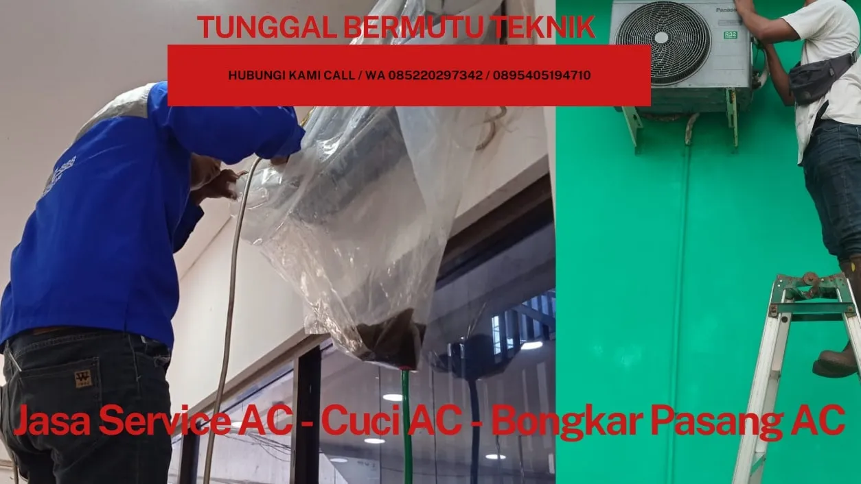 WA. 085220297342 - 0895405194710 Jasa Service AC, Cuci AC, Bongkar Pasang AC Susukan, Ciracas, Jakarta Timur Terdekat