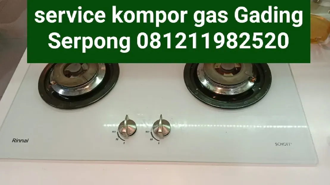 service kompor gas gading serpong