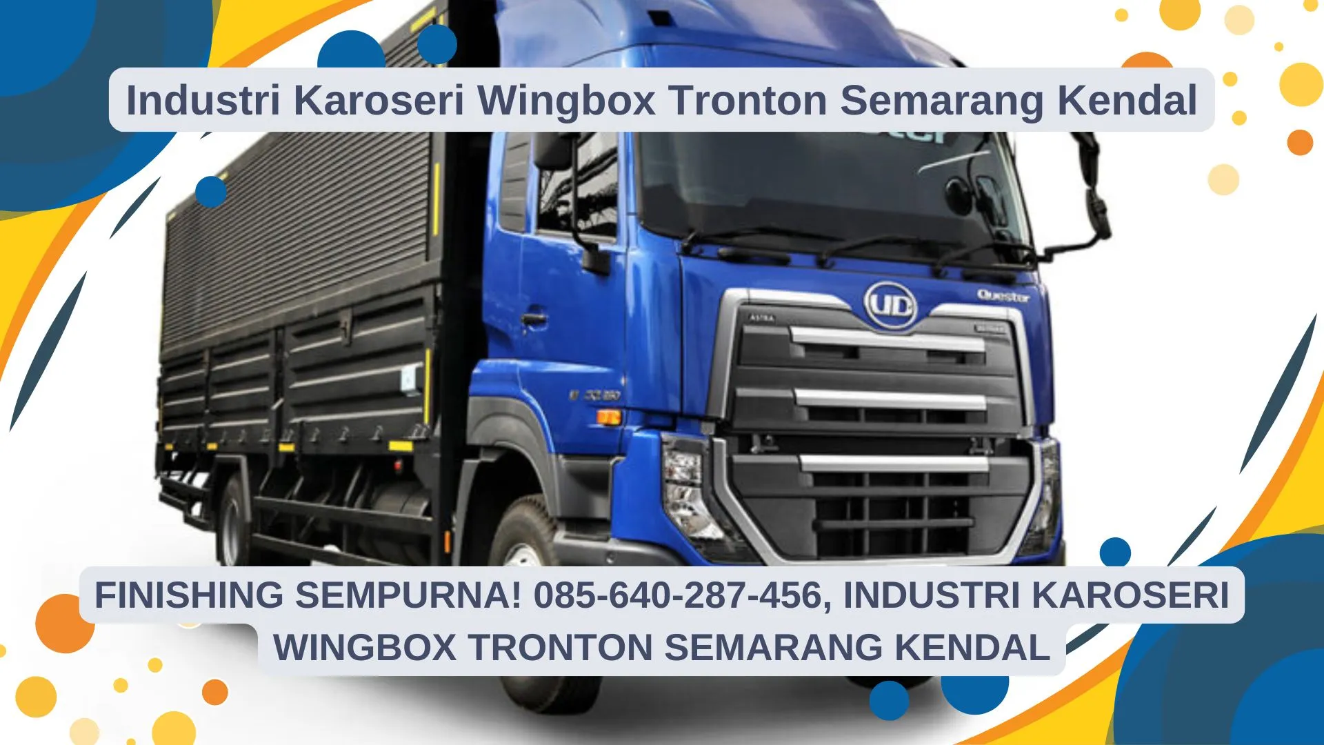 Finishing Sempurna, Industri Karoseri Wingbox Tronton Semarang Kendal