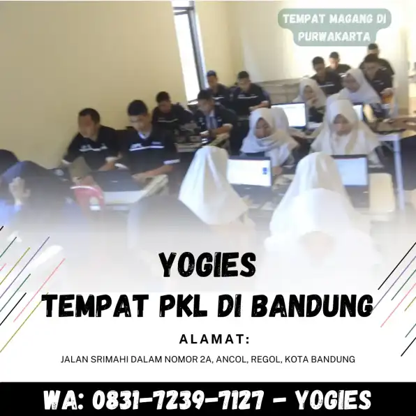 WA : 0831-7239-7127 ( YOGIES ) ,Tempat PKL Di Bandung, Yogies, Lokasi Kerja Lapangan Di Bekasi, Lokasi Kerja Lapangan Di Bogor, Lokasi Kerja Lapangan Di Depok, Jurusan TKJ