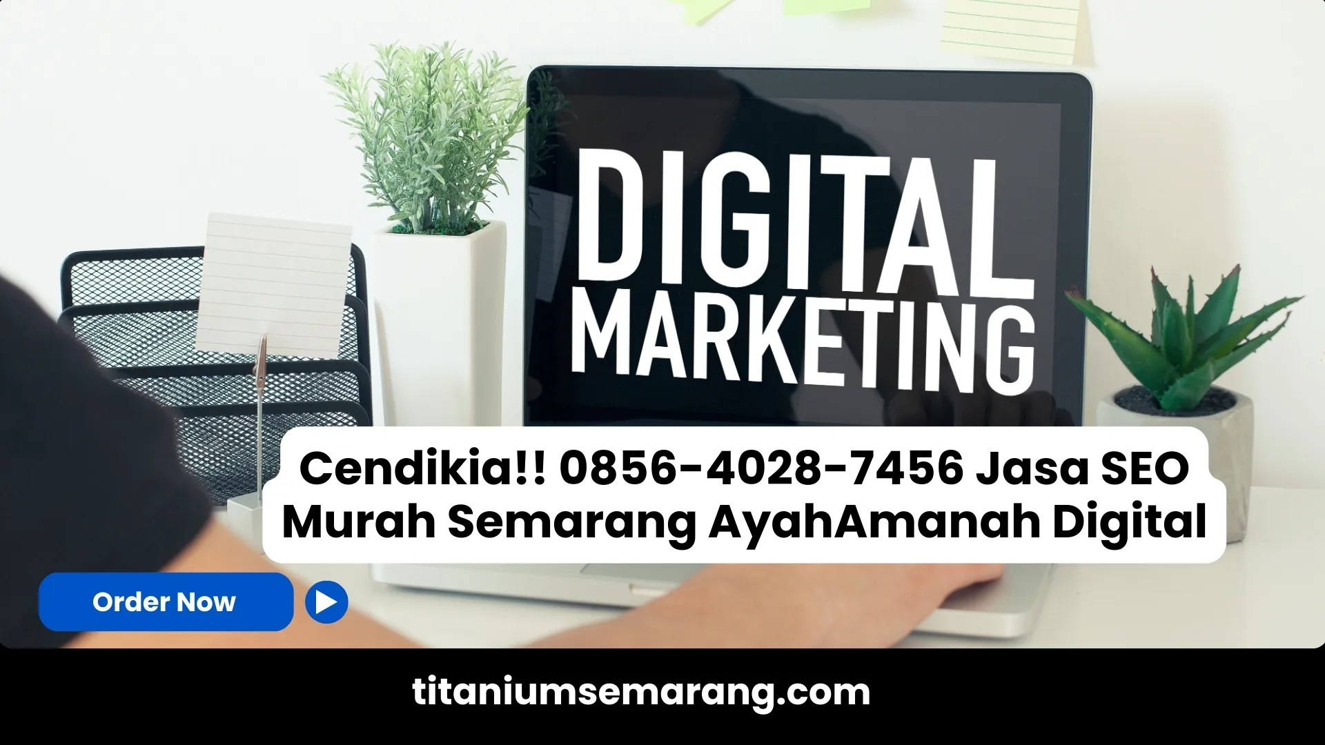 Cendikia!! 0856-4028-7456 Jasa SEO Murah Semarang AyahAmanah Digital