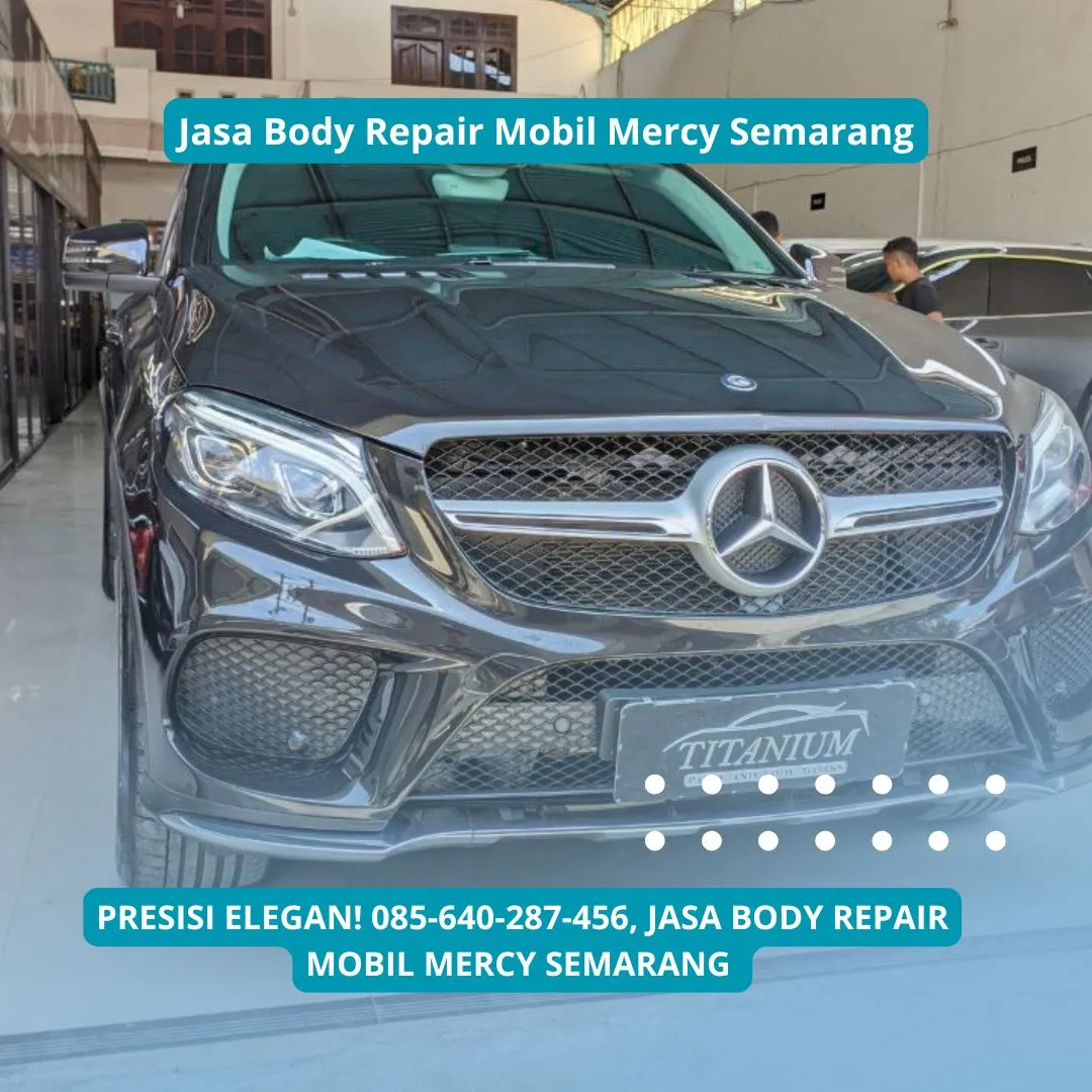 Presisi Elegan, Jasa Body Repair Mobil Mercy Semarang