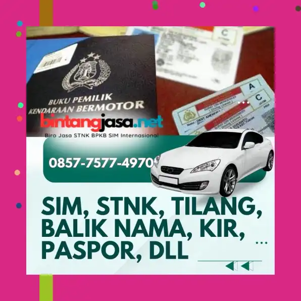 Termurah 0857-7577-4970 Bayar Setelah Jadi SIM AC Dan Perpanjangan Terpercaya Di Jakarta Timur BintangJasa.Net