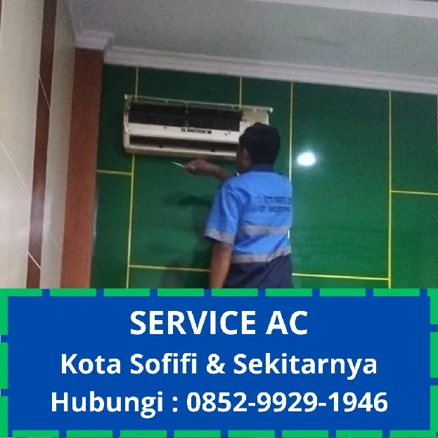 Perbaikan AC Sofifi 0852  9929  1946