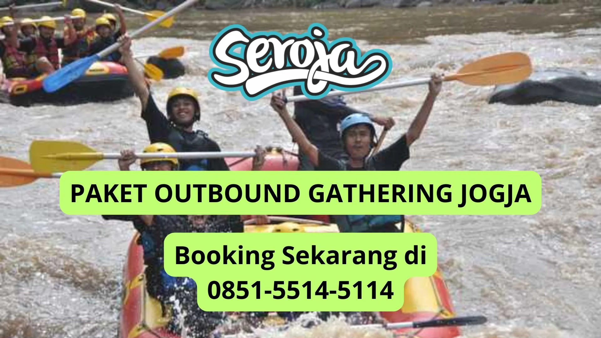 Pengalaman Tak Terlupakan!  provider outbound rafting untuk corporate Ciamis Jogja SEROJA OUTBOUND