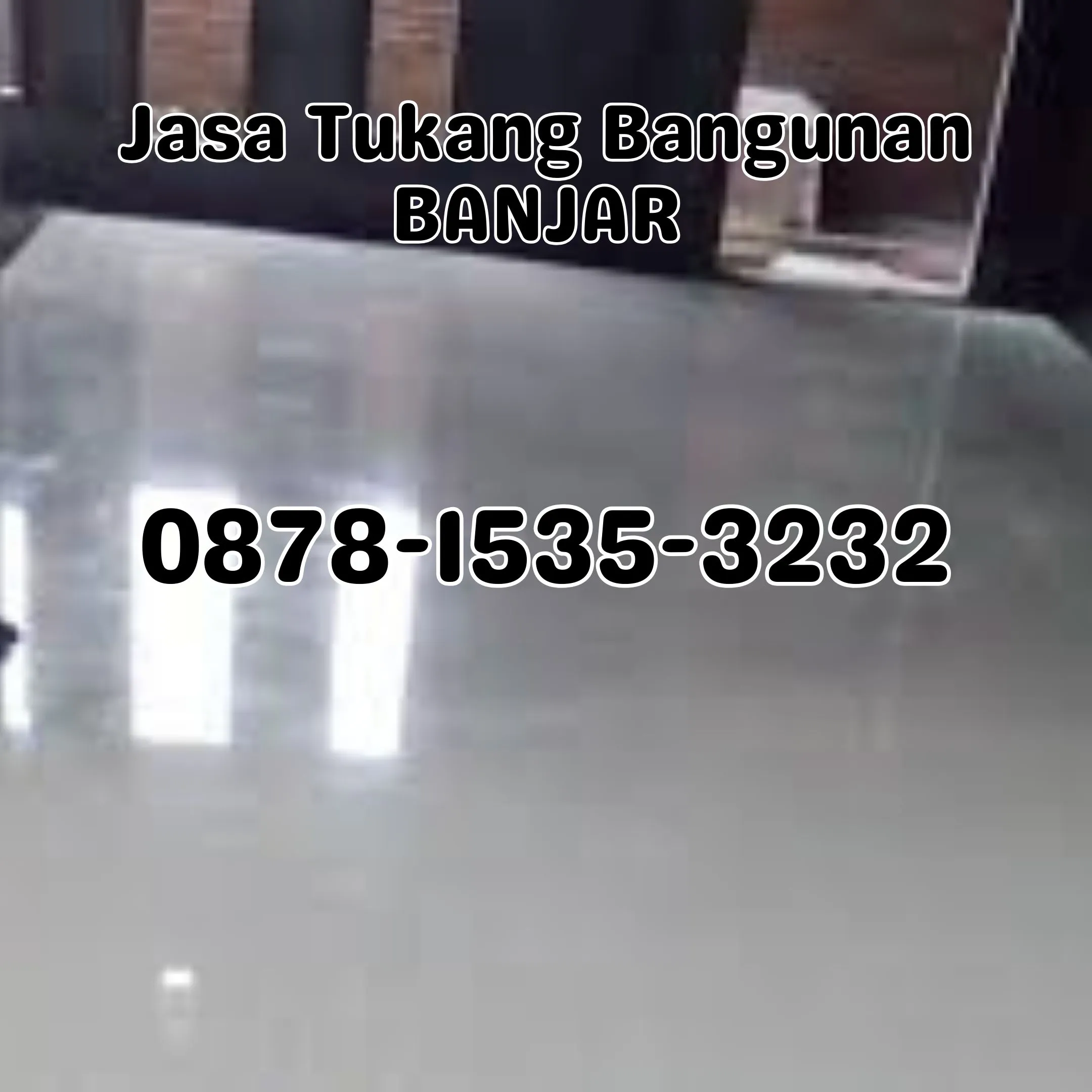 (TERMURAH), Jasa Tukang Bangunan Kuin Selatan