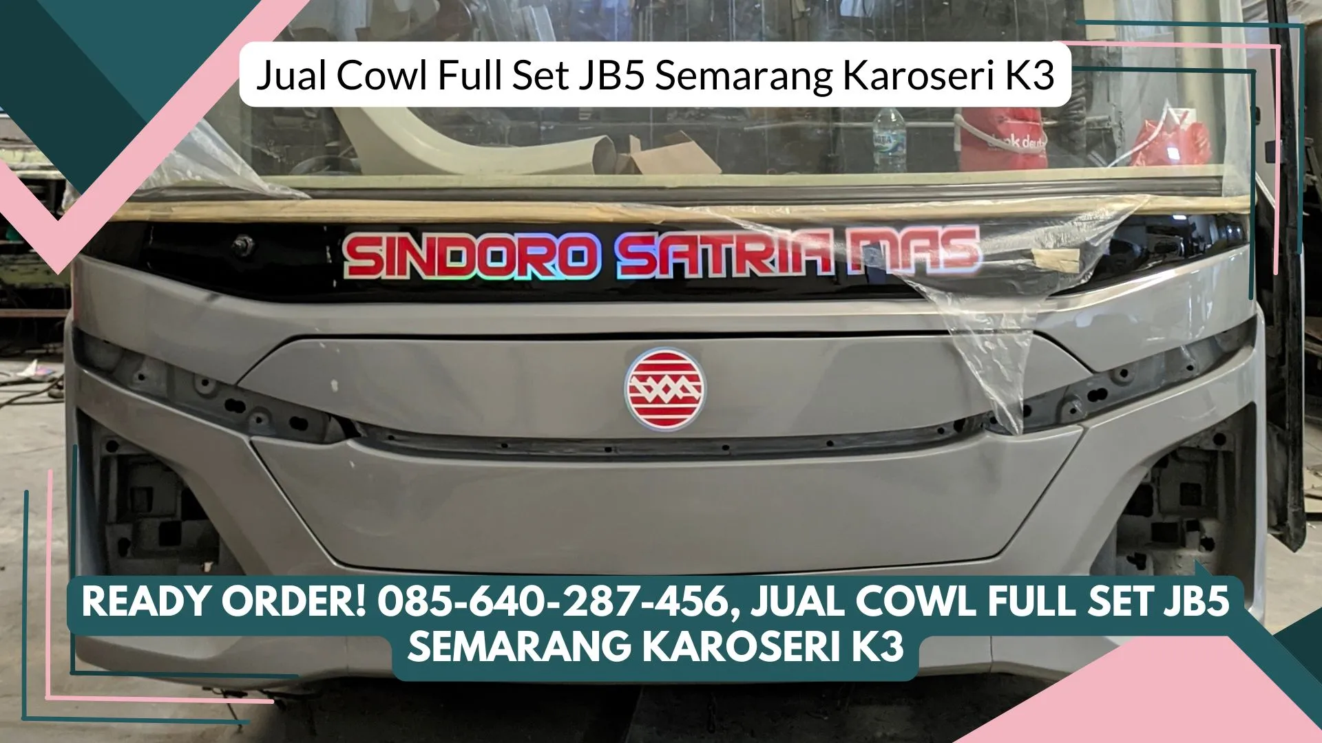 Ready Order! Produksi Cowl Full Set JB5 Semarang Karoseri K3