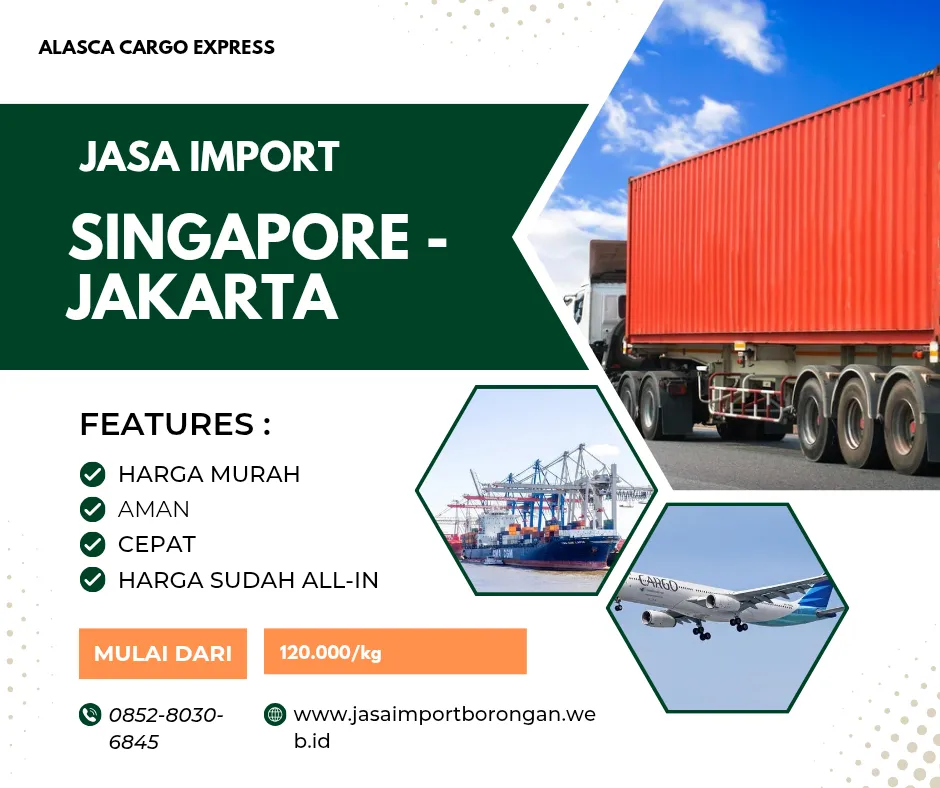 Jasa import Singapore to Jakarta