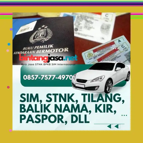 Termurah 0857-7577-4970 Bayar Setelah Jadi Balik Nama Kendaraan Terpercaya Di Jakarta Timur BintangJasa.Net