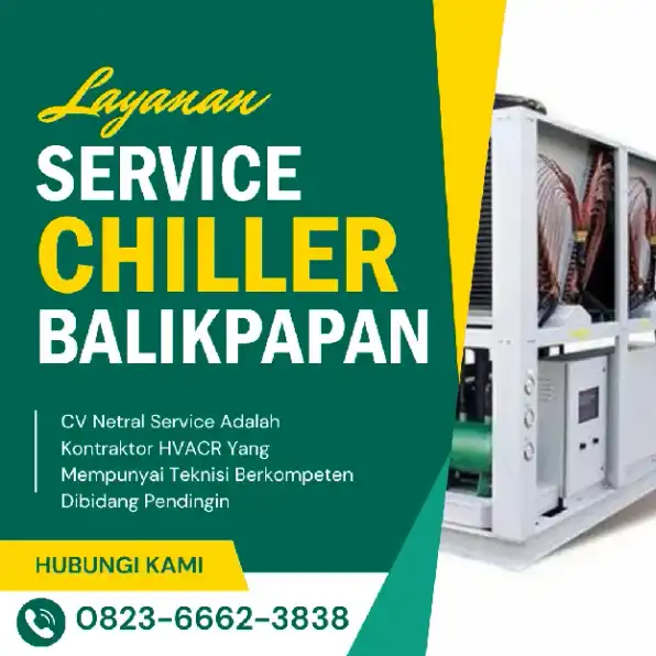 Service Chiller Balikpapan - Teknisi Berpengalaman 0823-6662-3838