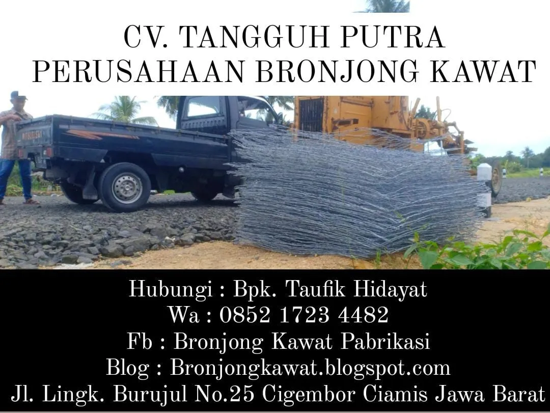 Murah !!! Harga Jual Bronjong Pabrikasi di Bukit Bestari