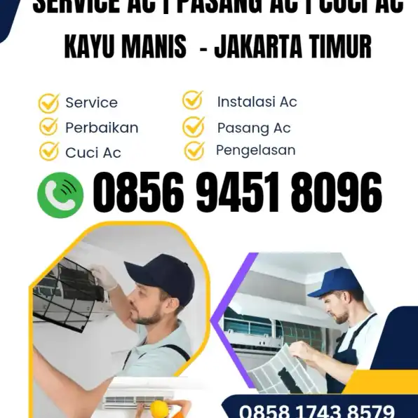 Jasa Cuci Ac Service Ac Kayu Manis Jakarta Timur 0856 9451 8096