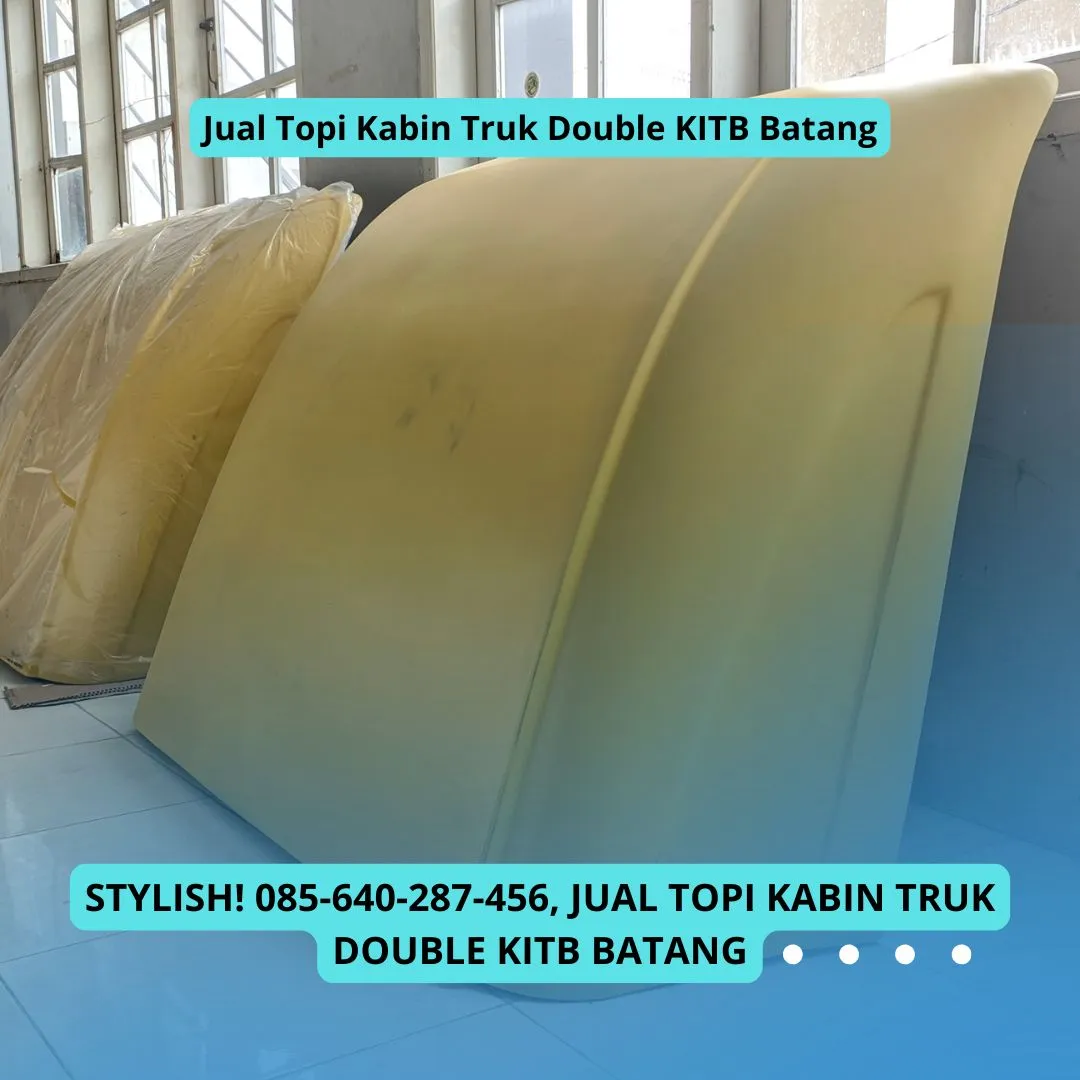 Bergaya, Vendor Topi Kabin Truk Double KITB Batang