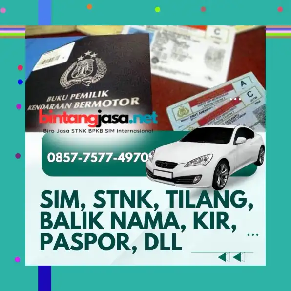 Termurah 0857-7577-4970 Bayar Setelah Jadi Balik Nama Kendaraan Terpercaya Di Jakarta Selatan BintangJasa.Net