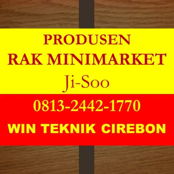 0813-2442-1770 HARGA PABRIKAN, Produsen Rak Minimarket Mundu, Cirebon