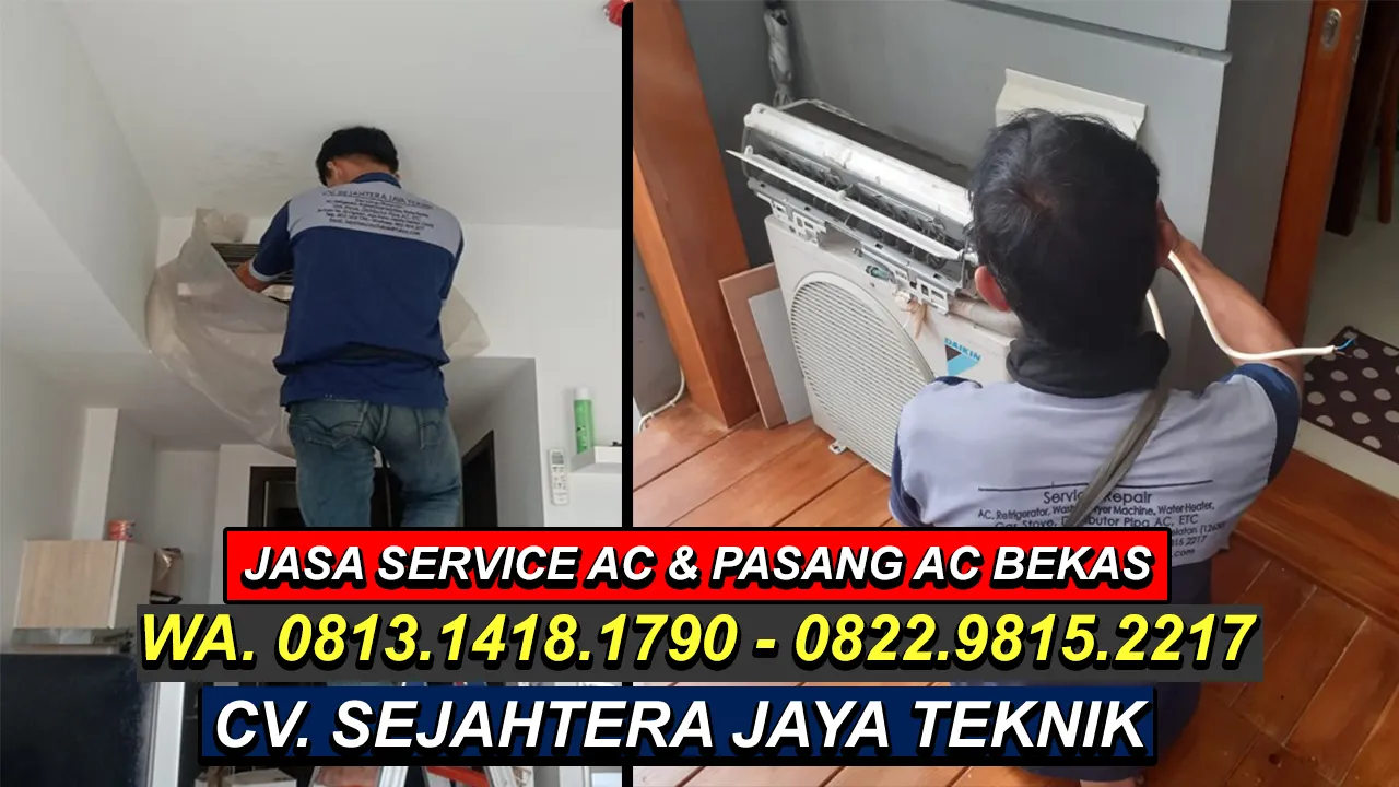 WA. 0822.9815.2217 - 0813.1418.1790 Jasa Service AC, Cuci AC, Bongkar Pasang AC Jatimakmur, Pondok Gede, Bekasi Terdekat – CV. Sejahtera Jaya Teknik