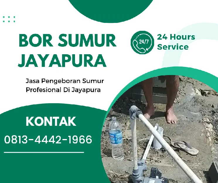 Jasa Sumur Bor Gresi Selatan Jayapura 0813  4442  1966