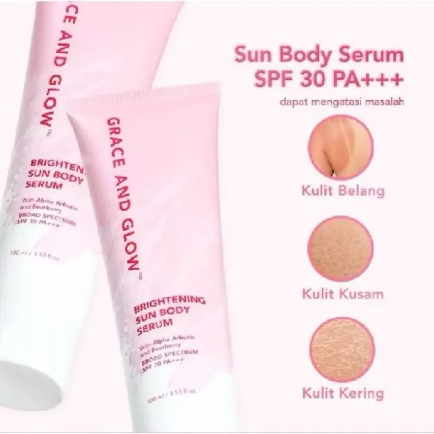 GRACE AND GLOW Brigtening Sun Body Serum Dengan SPF 30 PA+++ 100ml