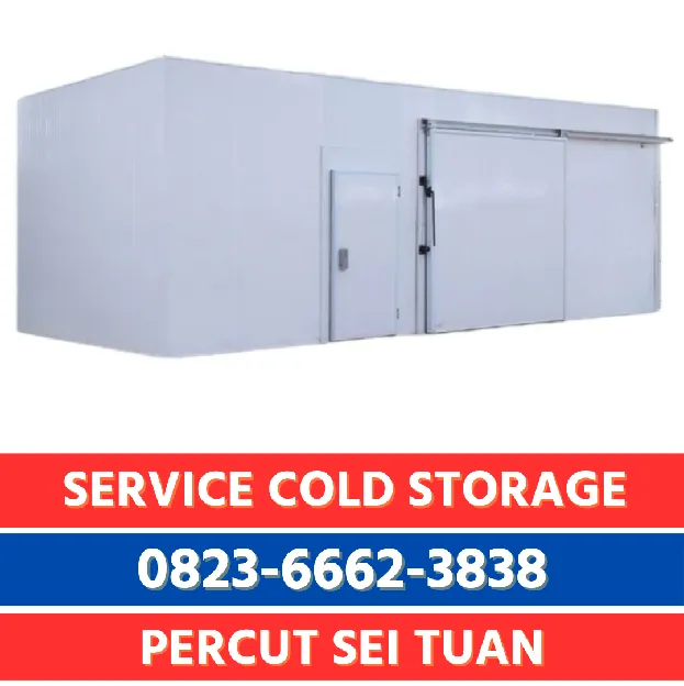 Bengkel Service Cold Storage Percut Sei Tuan,Terpercaya & Profesional