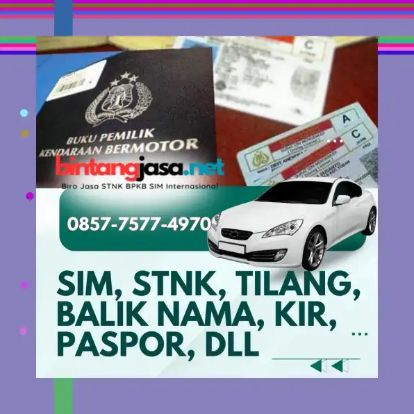 Termurah 0857-7577-4970 Bayar Setelah Jadi SIM WNA Dan Internasional Terpercaya Di Jakarta Barat BintangJasa.Net