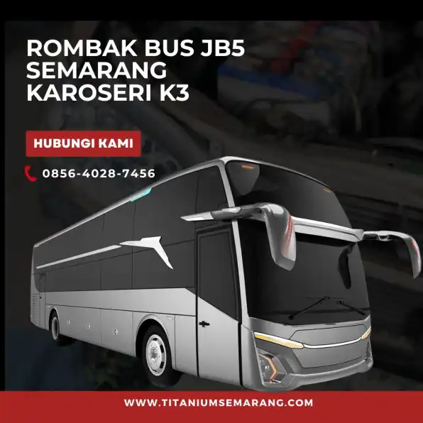 Gagah Istimewa – 0856-4028-7456 Rombak Bus JB5 Semarang Karoseri K3