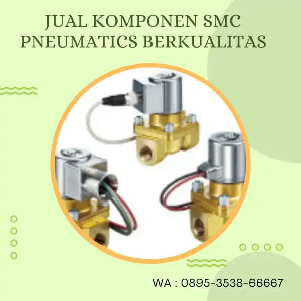 Sparepart SMC Pneumatics CV. Sarana Utama Tebing Tinggi, WA : 0895-3538-66667 sumut