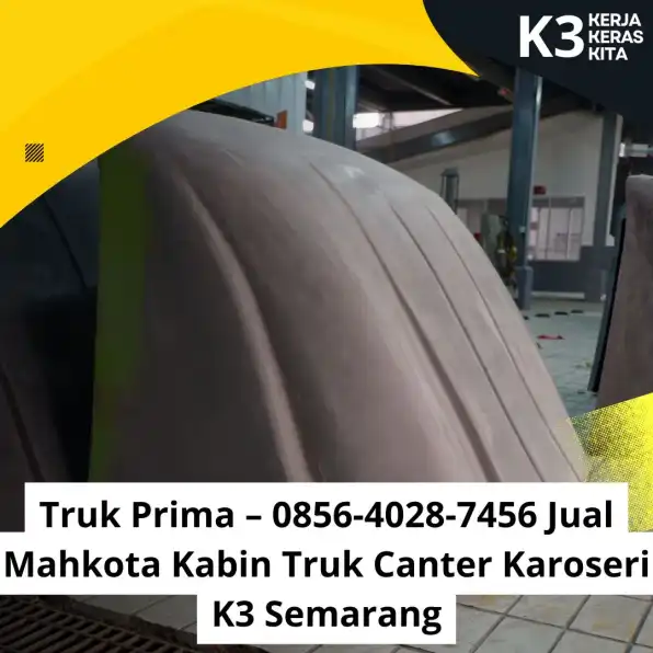 Desain Kokoh – 0856-4028-7456 Jual Spoiler Kabin Truk Dutro Karoseri K3 Semarang