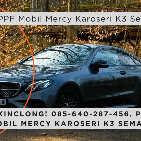 Hasil Kinclong! 085-640-287-456, Pasang PPF Mobil Mercy Karoseri K3 Semarang