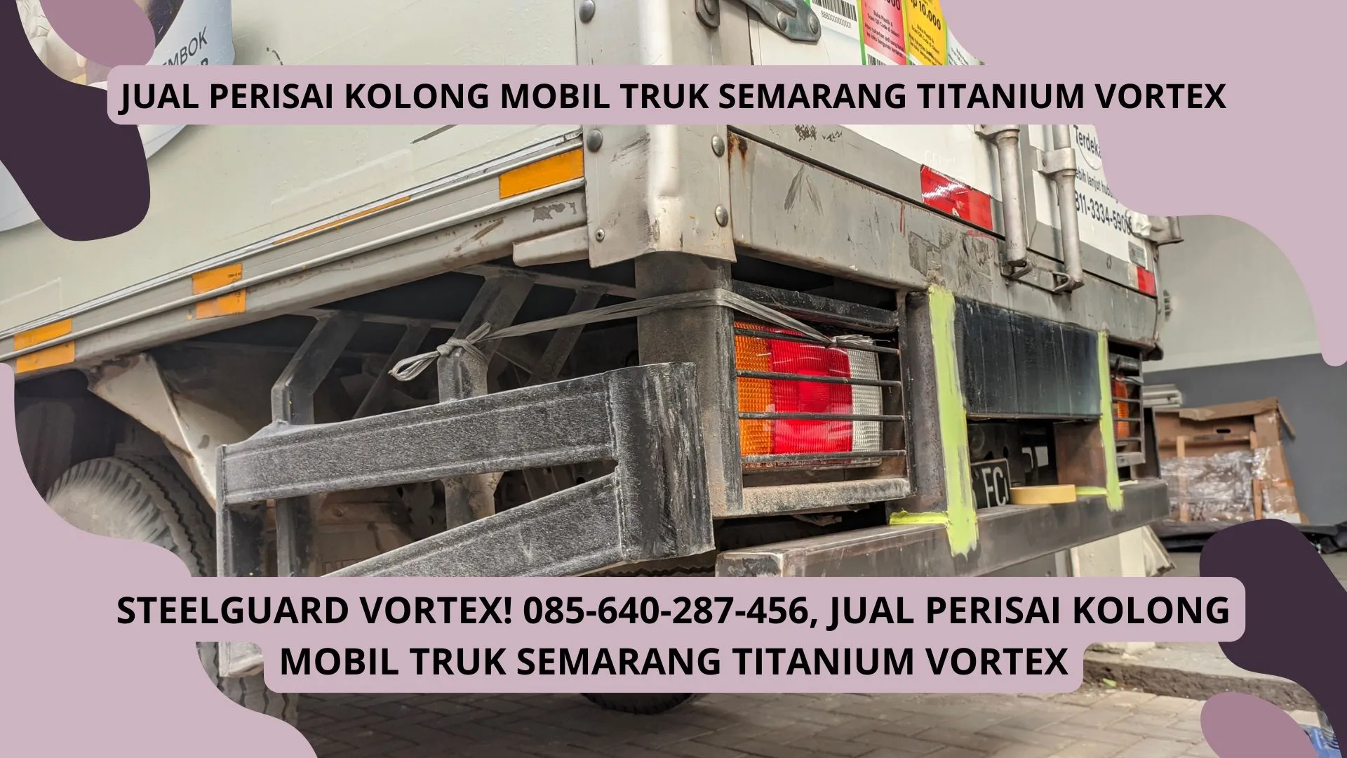 SteelGuard Vortex! Jual Perisai Kolong Mobil Truk Semarang Titanium Vortex