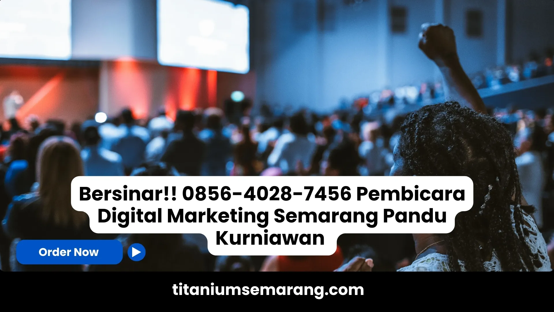 Bersinar!! 0856-4028-7456 Pembicara Digital Marketing Semarang Pandu Kurniawan