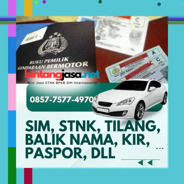 Termurah 0857-7577-4970 Bayar Setelah Jadi SIM AC Dan Perpanjangan Terpercaya Di Jakarta Timur BintangJasa.Net