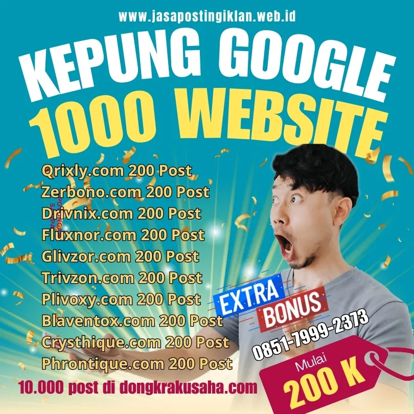 Spesialis Sebar Iklan Kepung Google 1000 Plus Website Surabaya o851 7999 2373