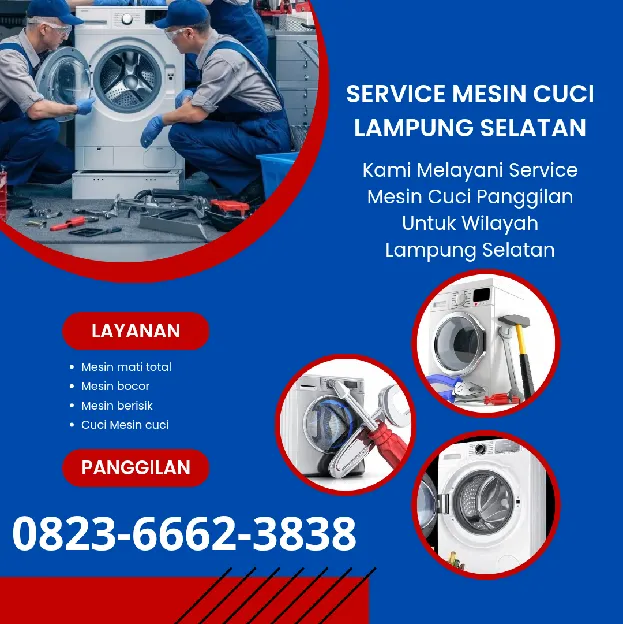 Service Mesin Cuci Lampung Selatan, Semua Merk & Tipe, Siap Datang 0823,6662,3838