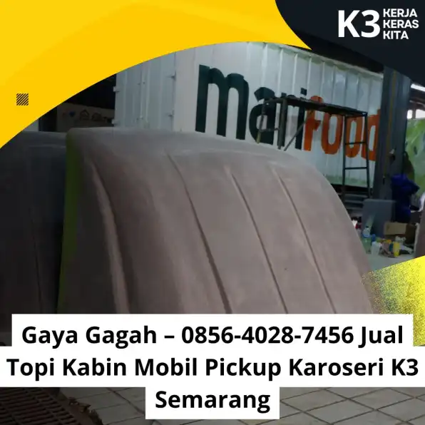 Truk Prima – 0856-4028-7456 Jual Mahkota Kabin Truk Canter Karoseri K3 Semarang