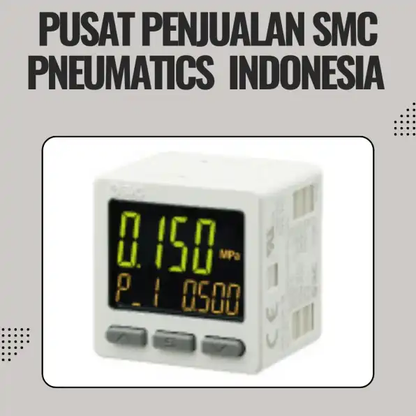 Distributor SMC Pneumatics CV. Sarana Utama Tapanuli , WA : 0895-3538-66667 sumut