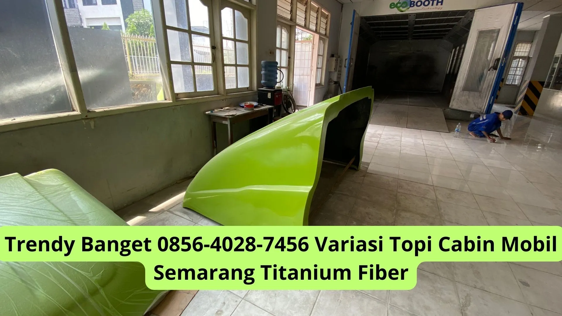 Trendy Banget 0856-4028-7456 Variasi Topi Cabin Mobil Semarang Titanium Fiber